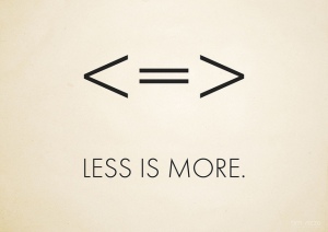 lesss is more